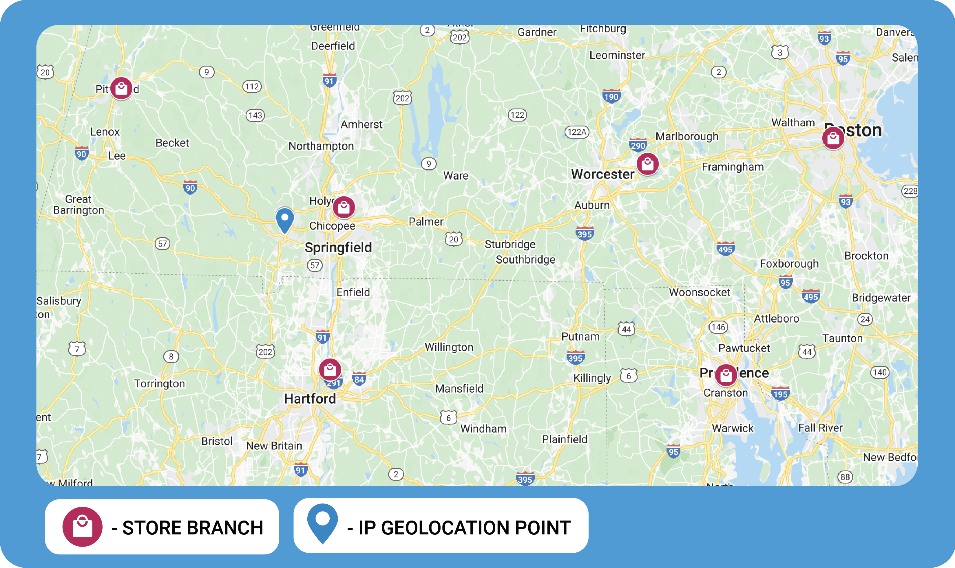 The same map of Massachusetts with store branches marked, as above, but this
time there is also an IP geolocation point labeled on the map. The IP
geolocation point on the map is located near a city named Springfield. There are
store branches marked in Chicopee, near Springfield, but also further away to
the northwest, northeast, and south.